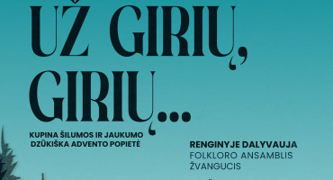 Dzūkiška adventinė popietė „Už girių, girių...“.jpg