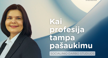 kai profesija tampa pašaukimu Socialinio darbo studijos (4).png