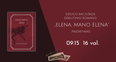 Džiugo Baciuškos debiutinio romano „Elena, mano Elena“ pristatymas. Fb event cover.jpg